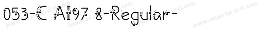 053-C AI97 8-Regular字体转换